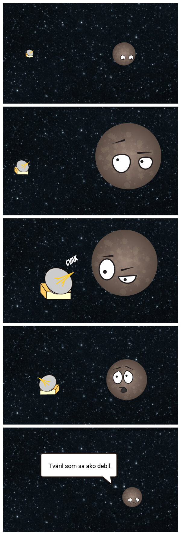 Chudák Pluto má jedinou možnost nechat se vyfotit ... :-)