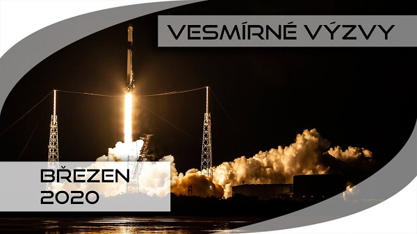 Vesmírné výzvy - březen 2020