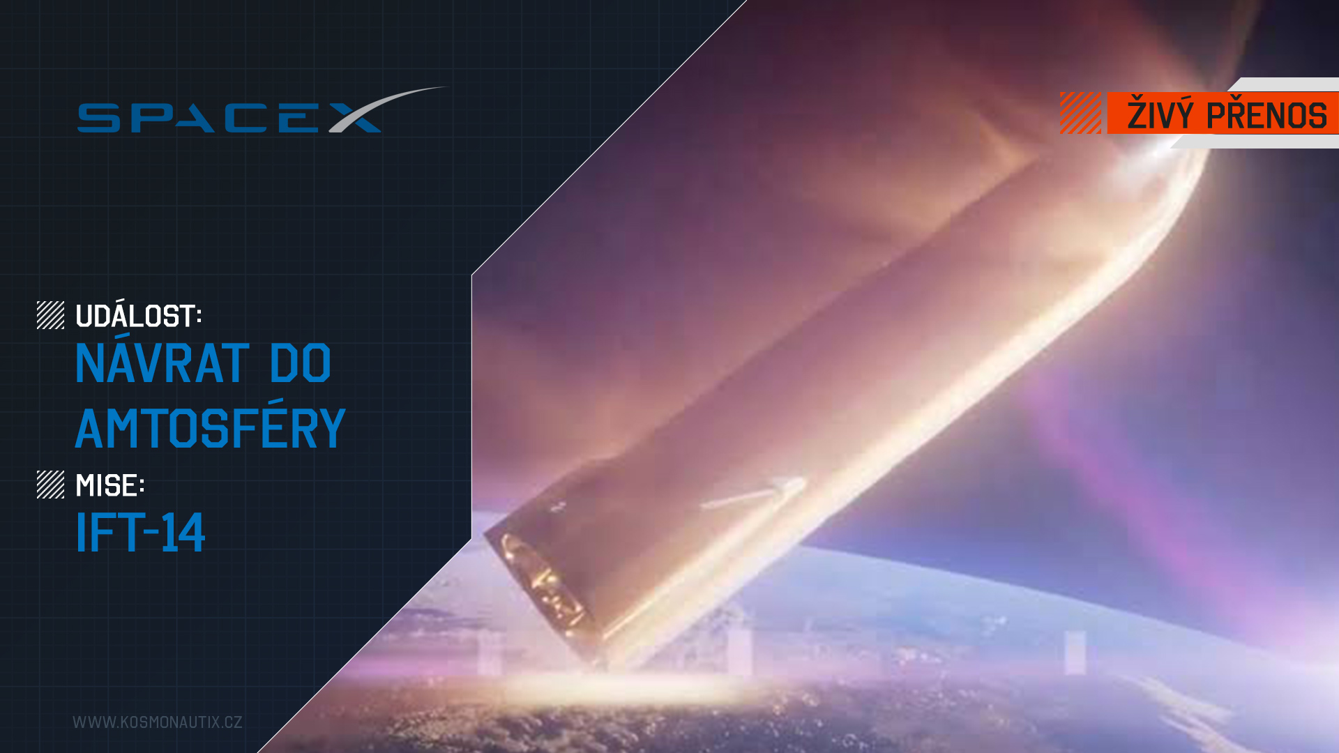ŽIVĚ A ČESKY: Starship se předčasně vrací z oběžné dráhy