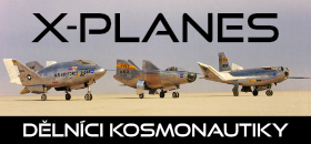 X-Planes / Dělníci kosmonautiky